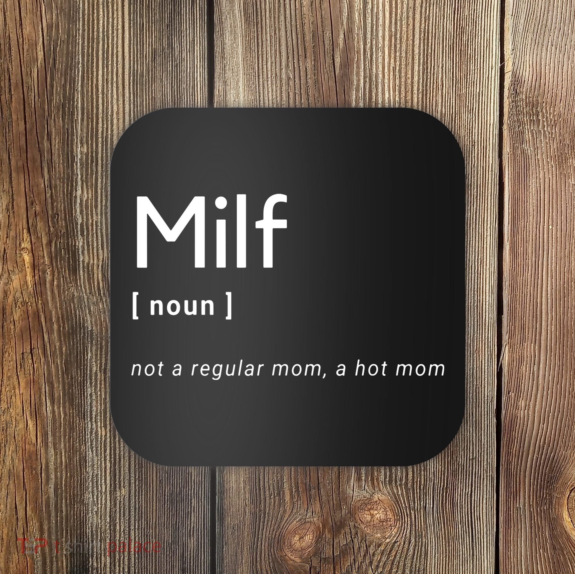 Milf Definition Fit Hot Mom Milf For Mother's Day Funny Coaster