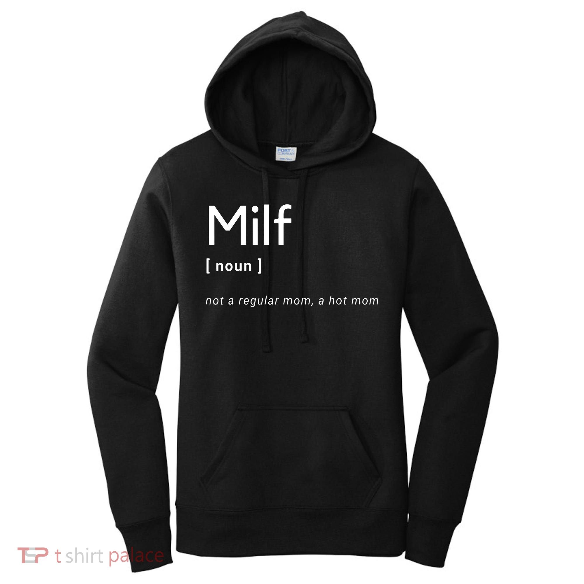 Milf Definition Fit Hot Mom Milf For Mother's Day Funny Women's Hoodie