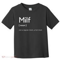 Milf Definition Fit Hot Mom Milf For Mother's Day Funny Toddler T-Shirt thumb 0