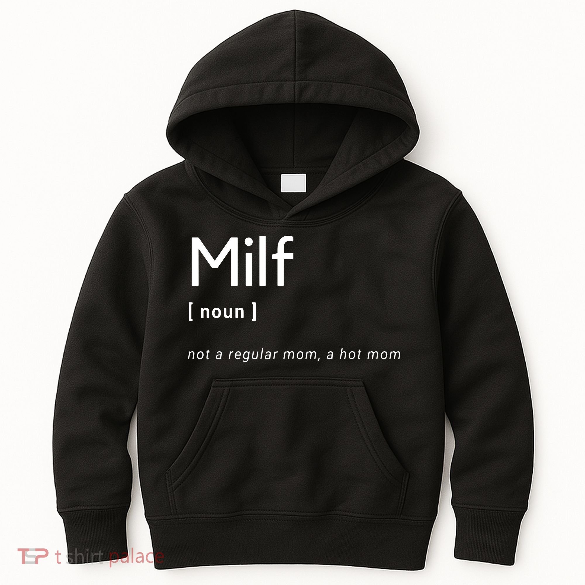 Milf Definition Fit Hot Mom Milf For Mother's Day Funny Kids Hoodie
