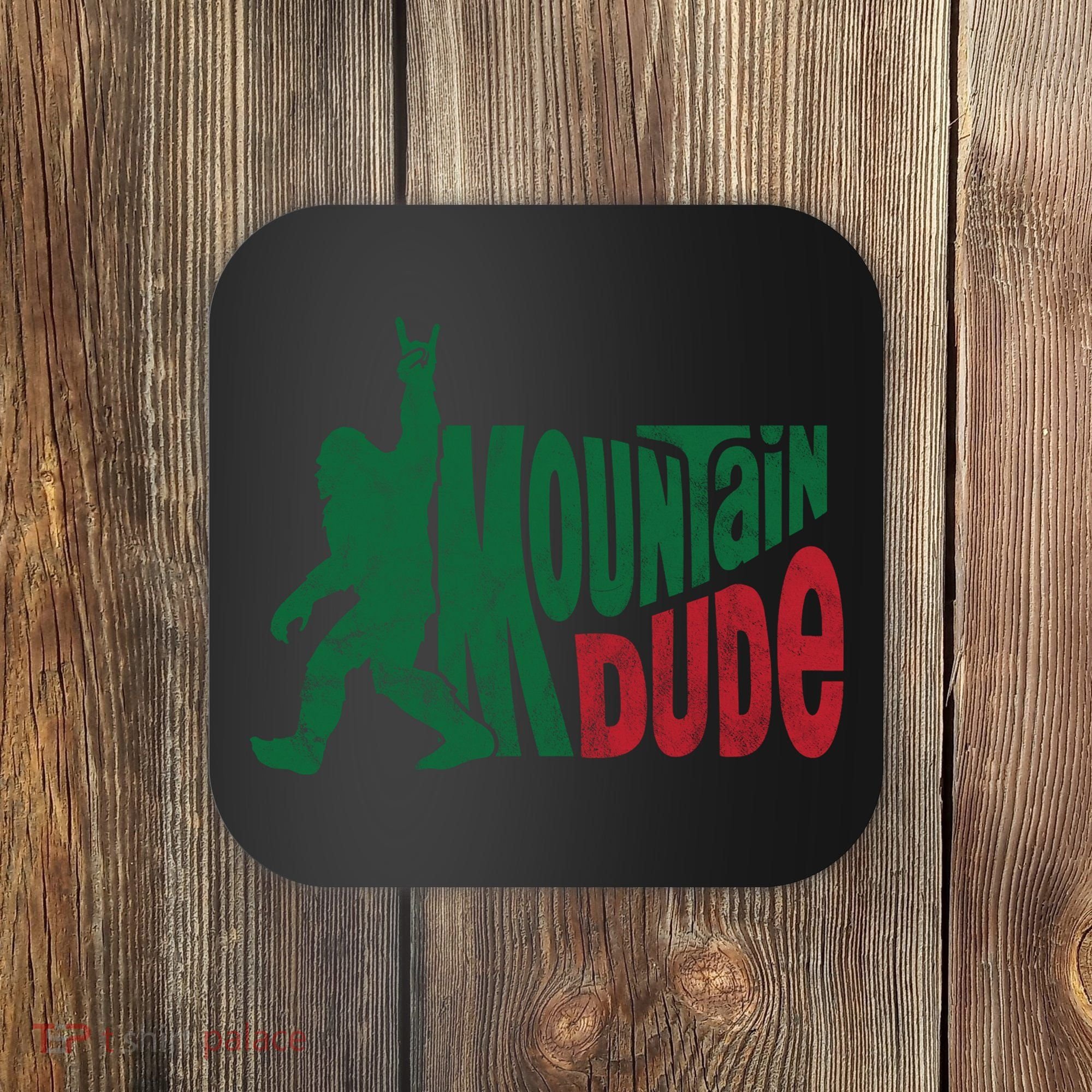 Mountain Dude Funny Bigfoot Coaster