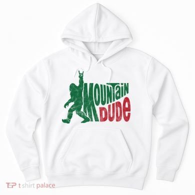 Mountain Dude Funny Bigfoot Hoodie