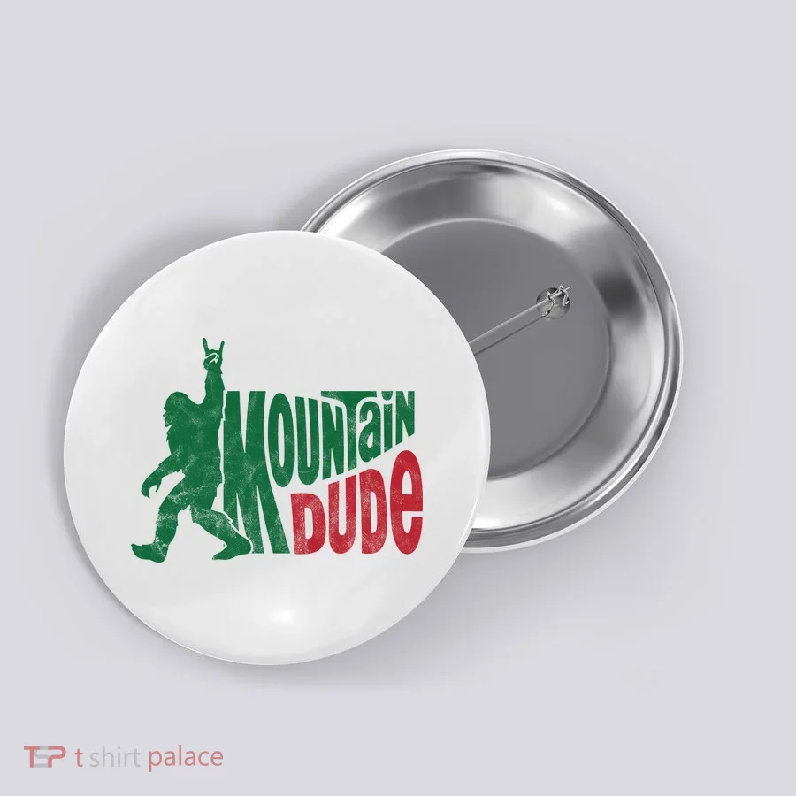 Mountain Dude Funny Bigfoot Button