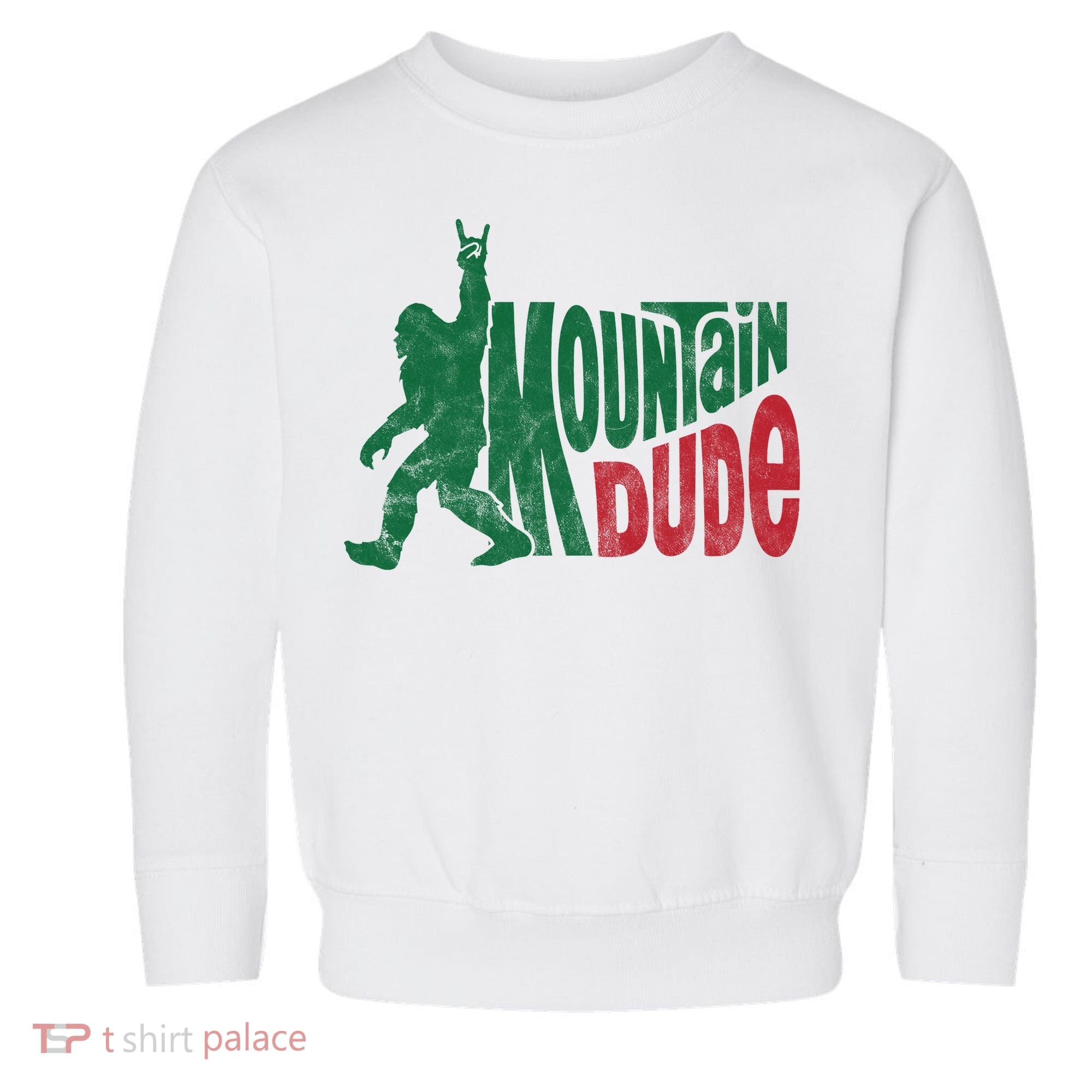Mountain Dude Funny Bigfoot Toddler Sweatshirt