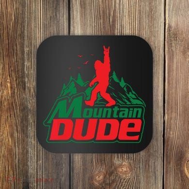 Mountain Dude Funny Bigfoot Sasquatch Hiking Coaster