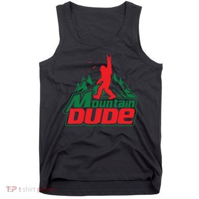 Mountain Dude Funny Bigfoot Sasquatch Hiking Tank Top