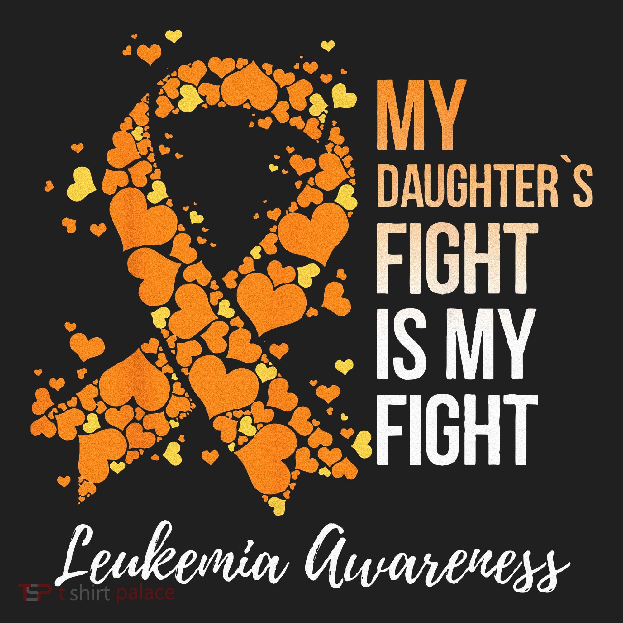 My Daughter’s Fight Is My Fight Leukemia Awareness Women's Sweatshirt