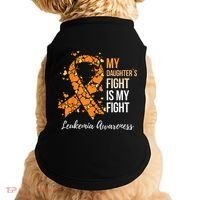My Daughter’s Fight Is My Fight Leukemia Awareness Doggie Tank thumb 0