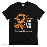 My Daughter’s Fight Is My Fight Leukemia Awareness T-Shirt thumb 0
