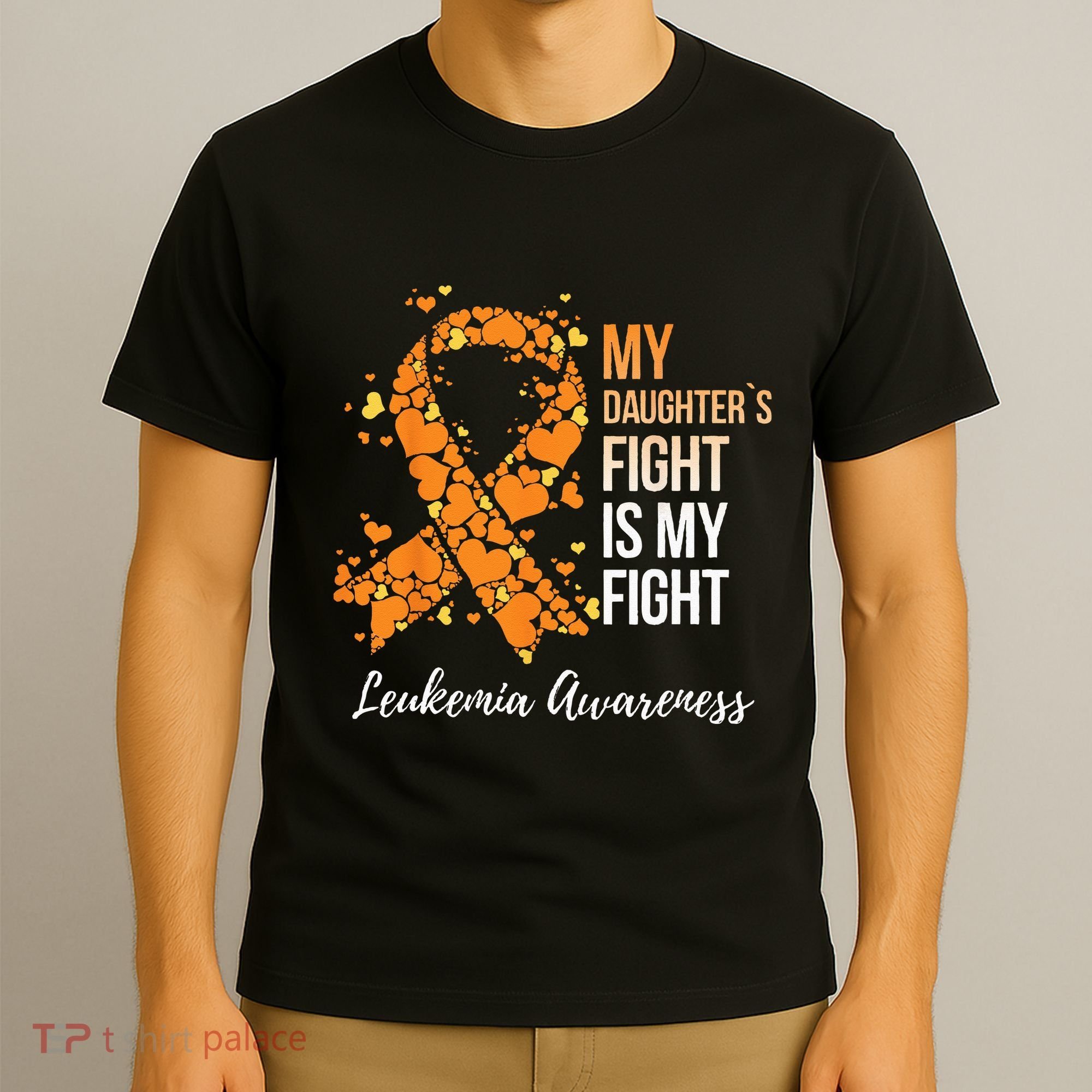 My Daughter’s Fight Is My Fight Leukemia Awareness T-Shirt