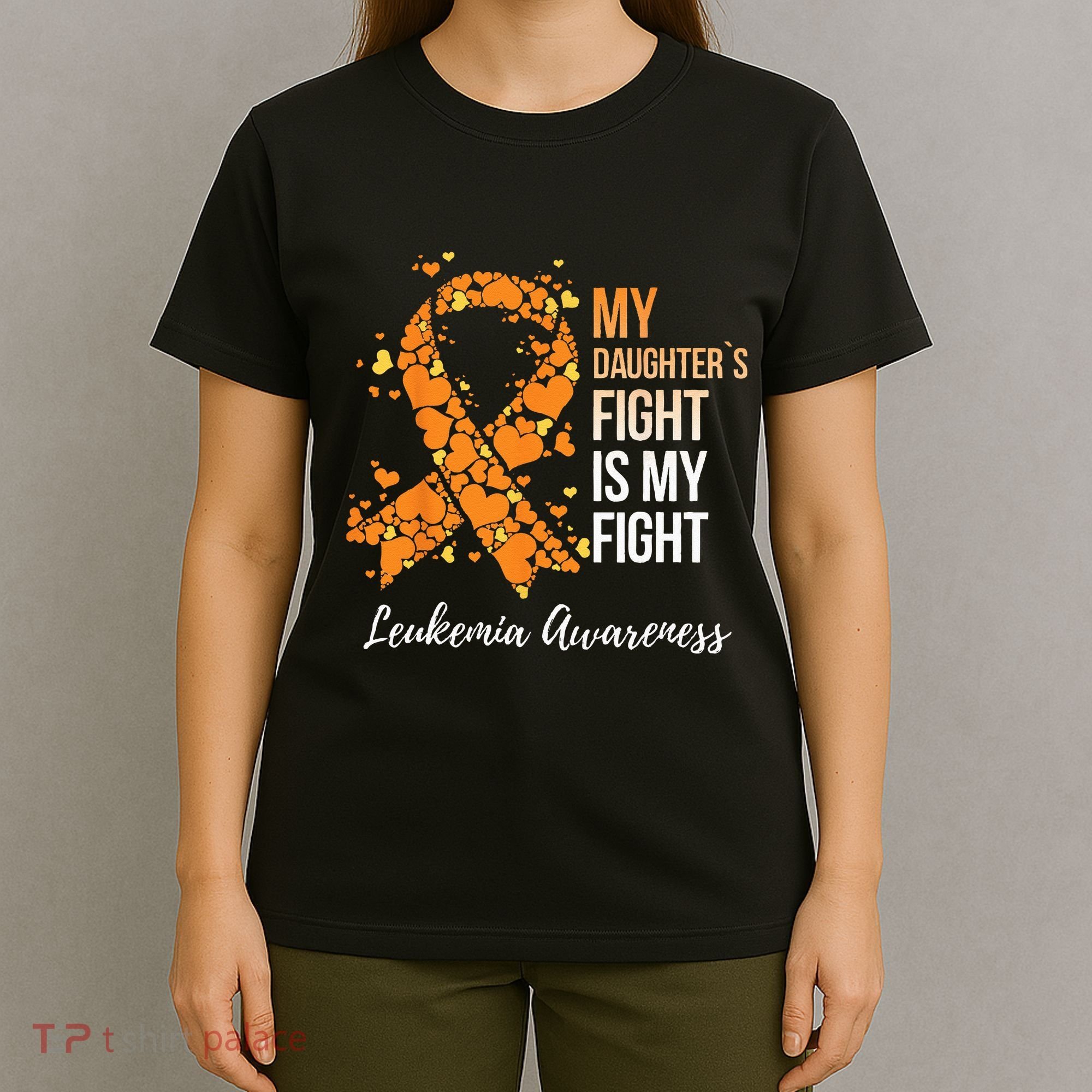 My Daughter’s Fight Is My Fight Leukemia Awareness T-Shirt