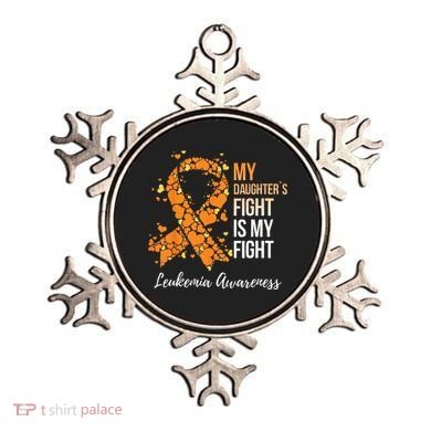 My Daughter’s Fight Is My Fight Leukemia Awareness Ornament
