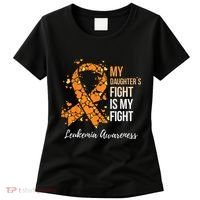 My Daughter’s Fight Is My Fight Leukemia Awareness Women's T-Shirt thumb 0