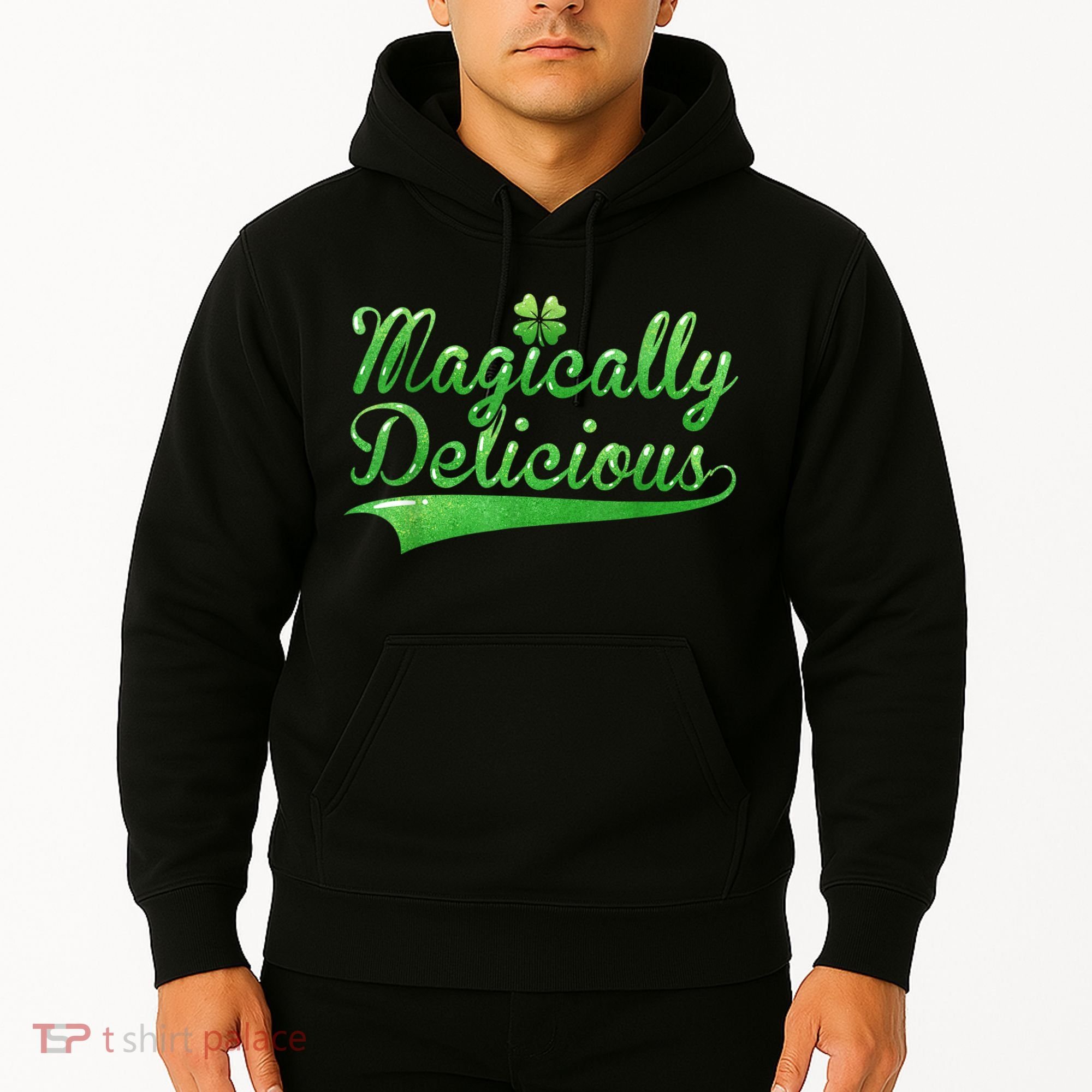 Magically Delicious Funny Irish St Patrick's Day Women Hoodie
