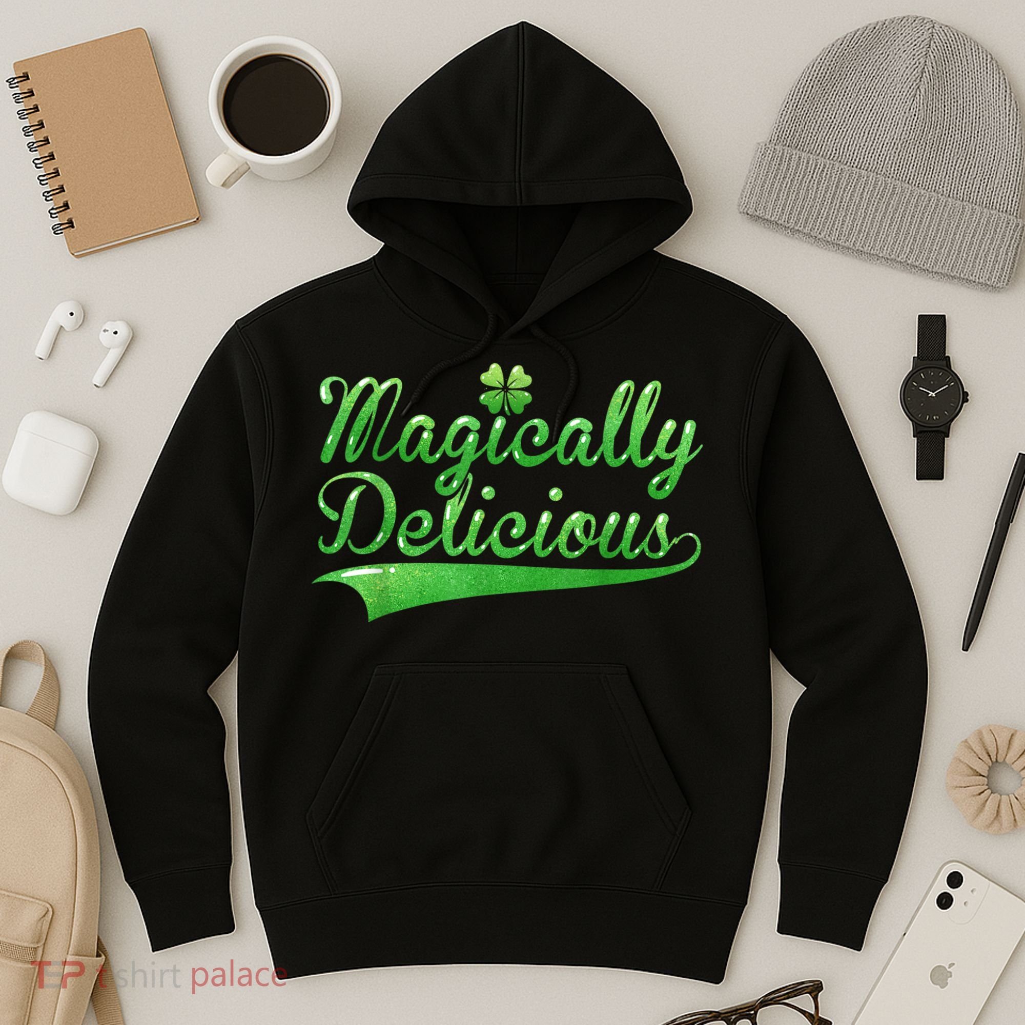Magically Delicious Funny Irish St Patrick's Day Women Hoodie
