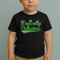 Magically Delicious Funny Irish St Patrick's Day Women Toddler T-Shirt thumb 2