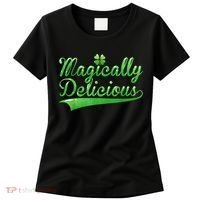 Magically Delicious Funny Irish St Patrick's Day Women Women's T-Shirt thumb 0