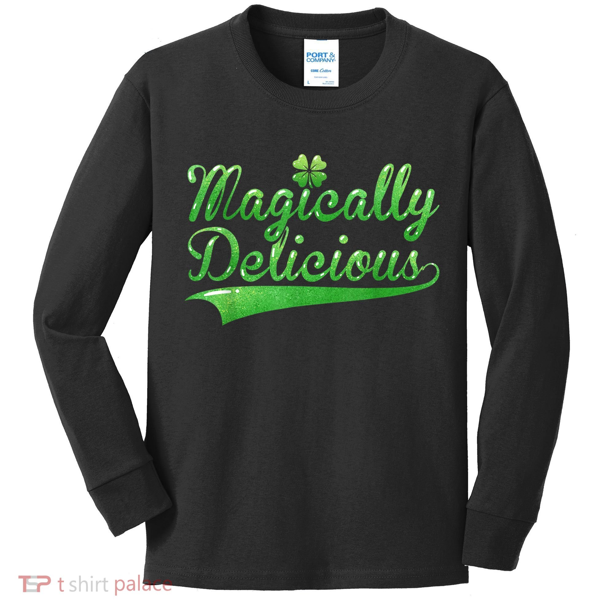 Magically Delicious Funny Irish St Patrick's Day Women Kids Long Sleeve Shirt