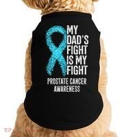 My Dads Fight Is My Fight Prostate Cancer Awareness Doggie Tank thumb 0