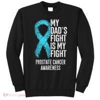 My Dads Fight Is My Fight Prostate Cancer Awareness Sweatshirt thumb 0
