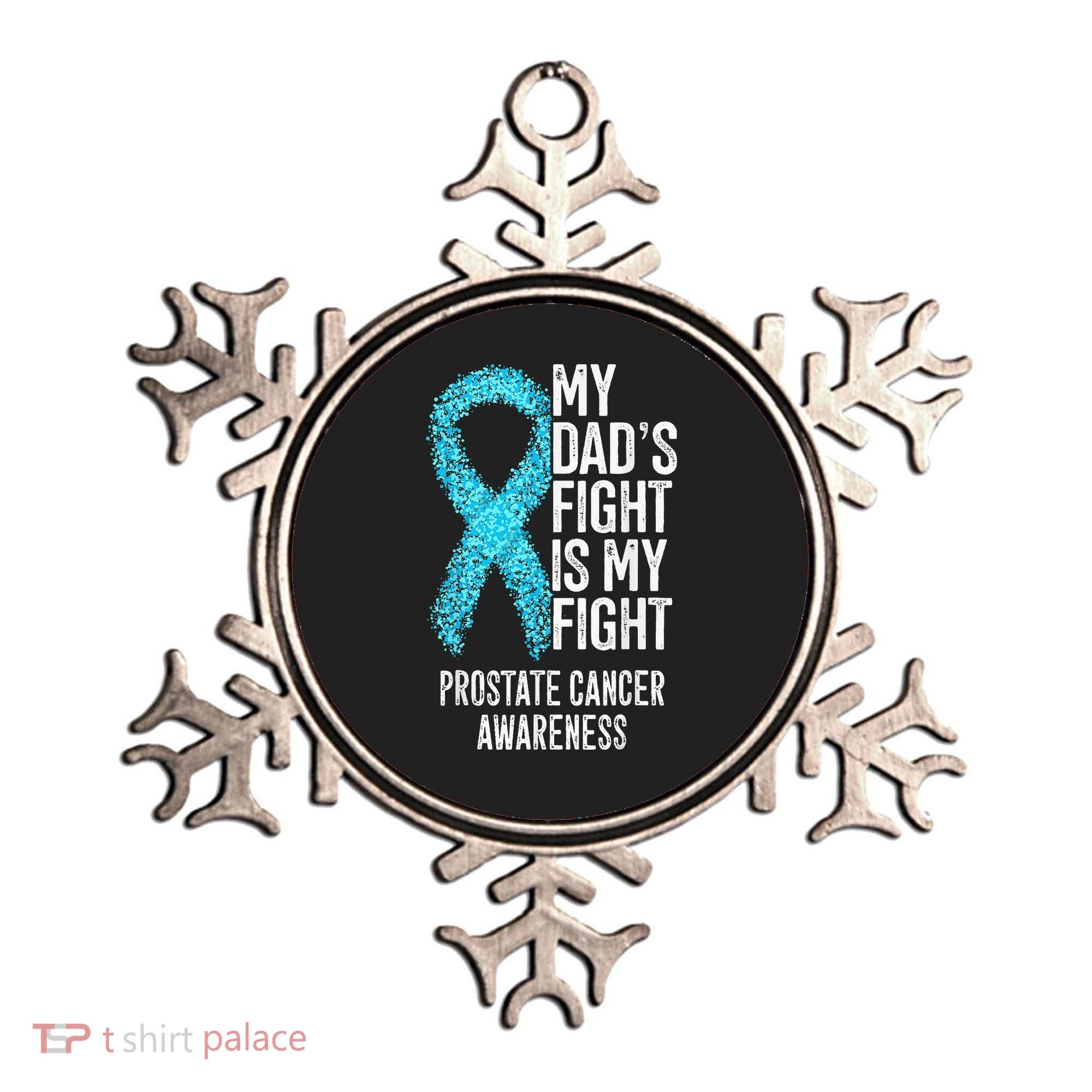 My Dads Fight Is My Fight Prostate Cancer Awareness Ornament