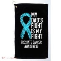 My Dads Fight Is My Fight Prostate Cancer Awareness Golf Towel thumb 0