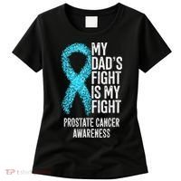 My Dads Fight Is My Fight Prostate Cancer Awareness Women's T-Shirt thumb 0