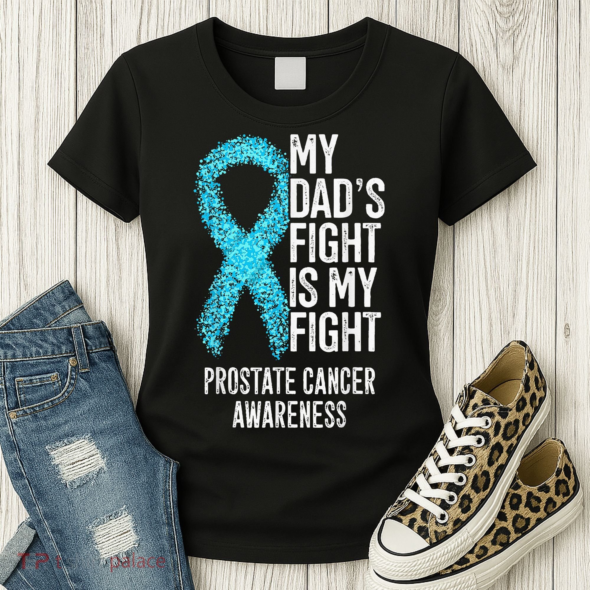My Dads Fight Is My Fight Prostate Cancer Awareness Women's T-Shirt