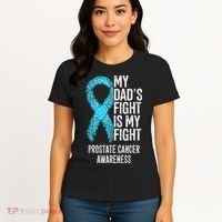 My Dads Fight Is My Fight Prostate Cancer Awareness Women's T-Shirt thumb 4