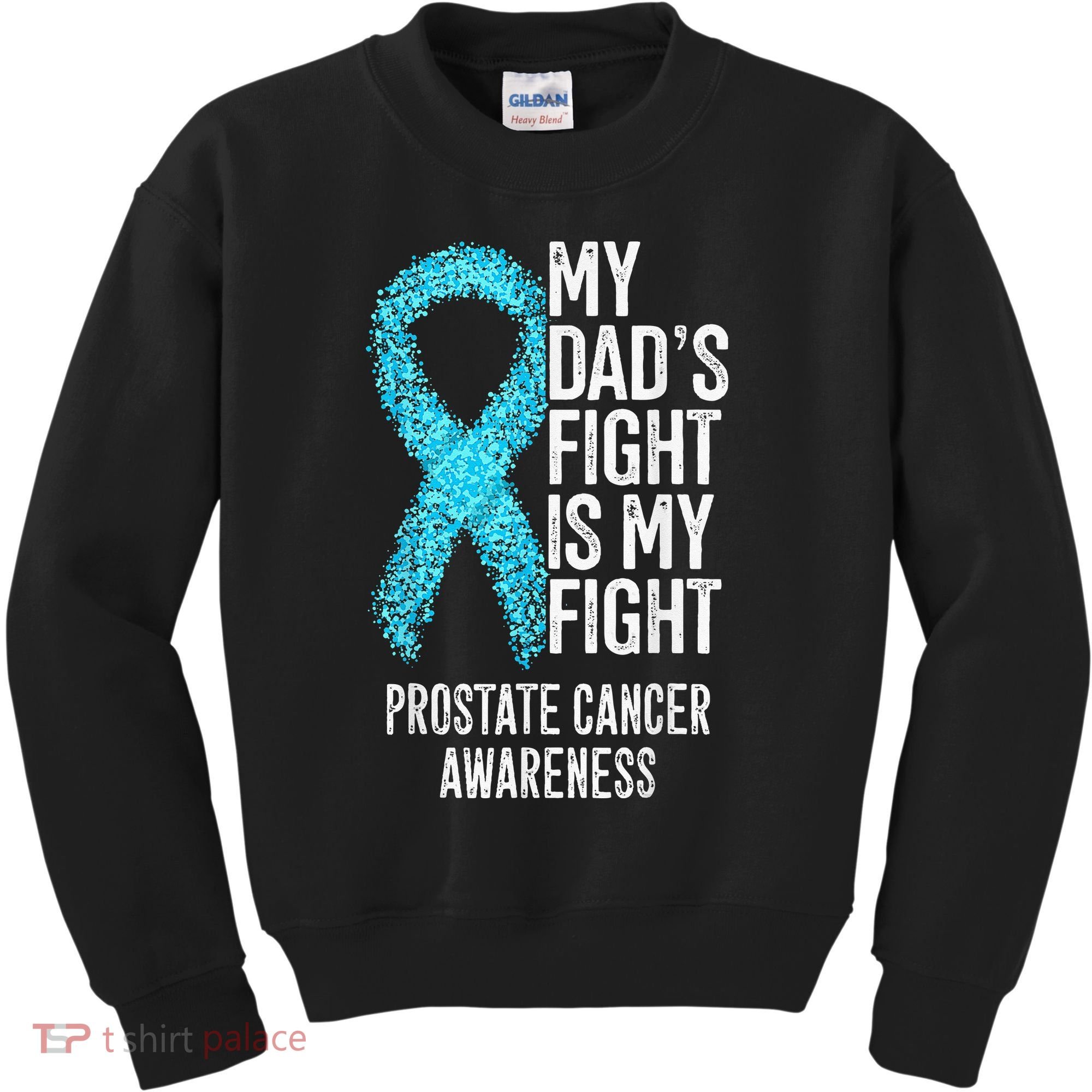 My Dads Fight Is My Fight Prostate Cancer Awareness Kids Sweatshirt