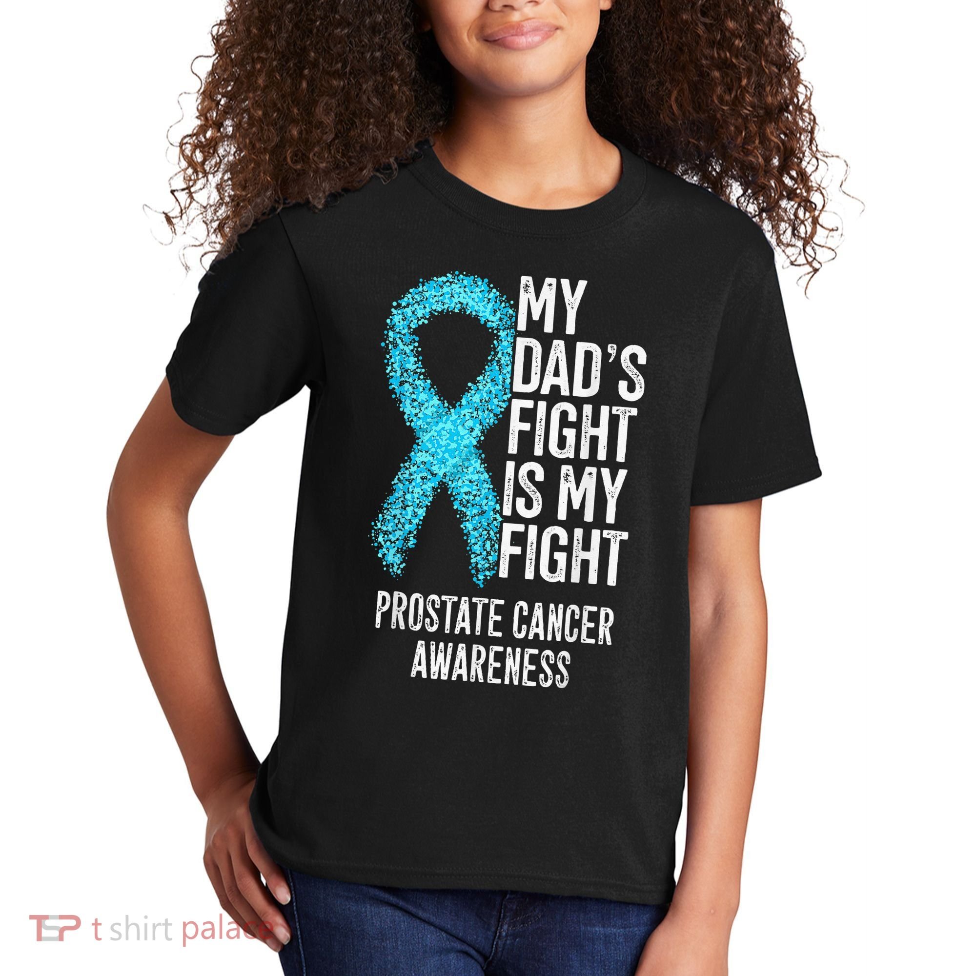 My Dads Fight Is My Fight Prostate Cancer Awareness Kids T-Shirt