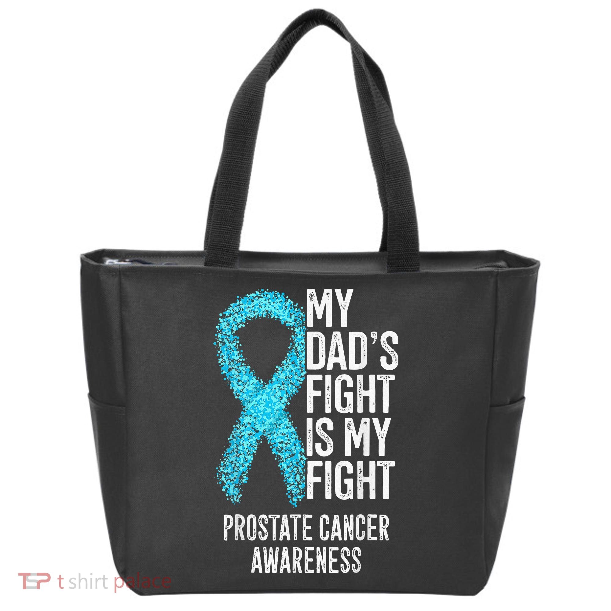 My Dads Fight Is My Fight Prostate Cancer Awareness Tote Bag