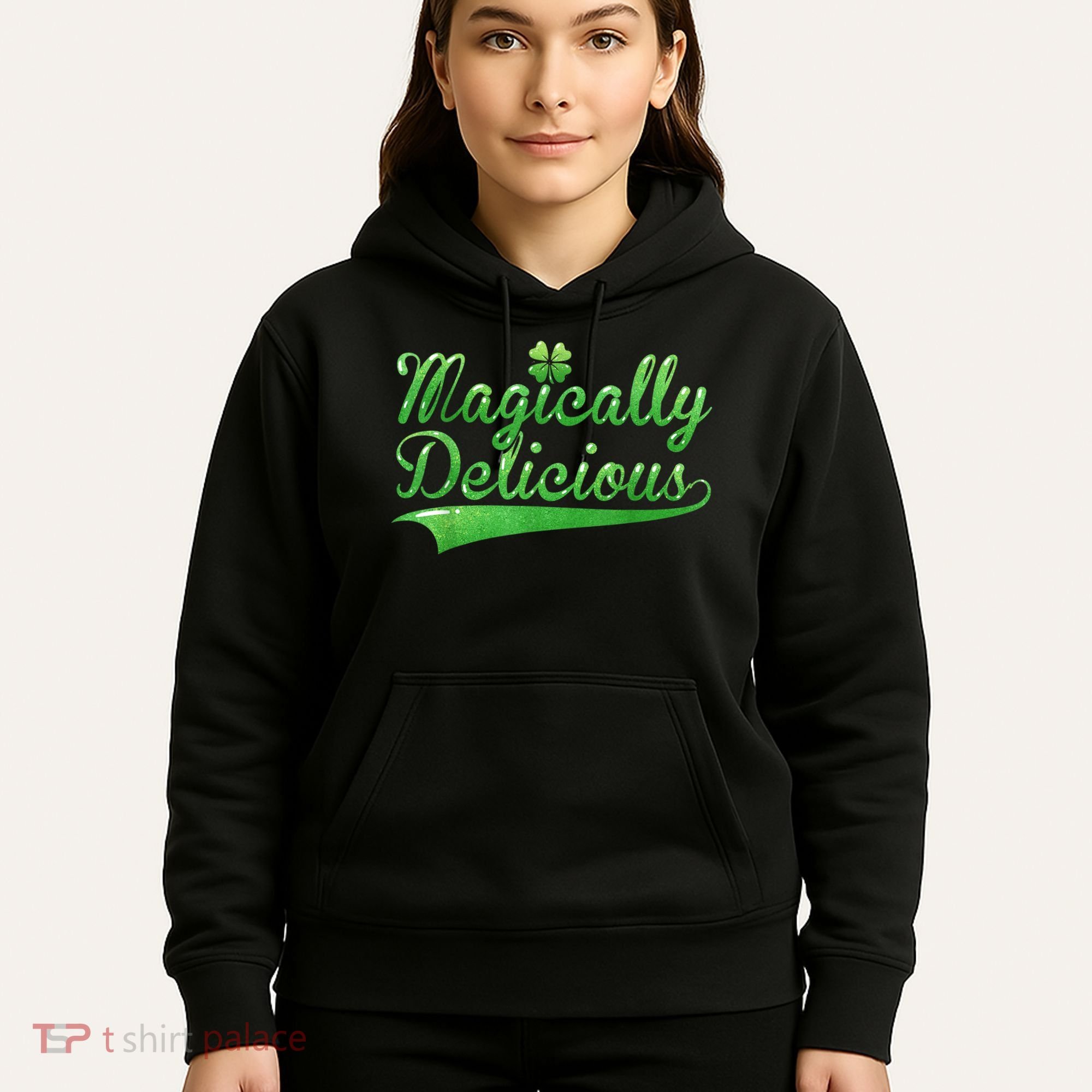 Magically Delicious Funny Irish St Patrick's Day Wo Hoodie