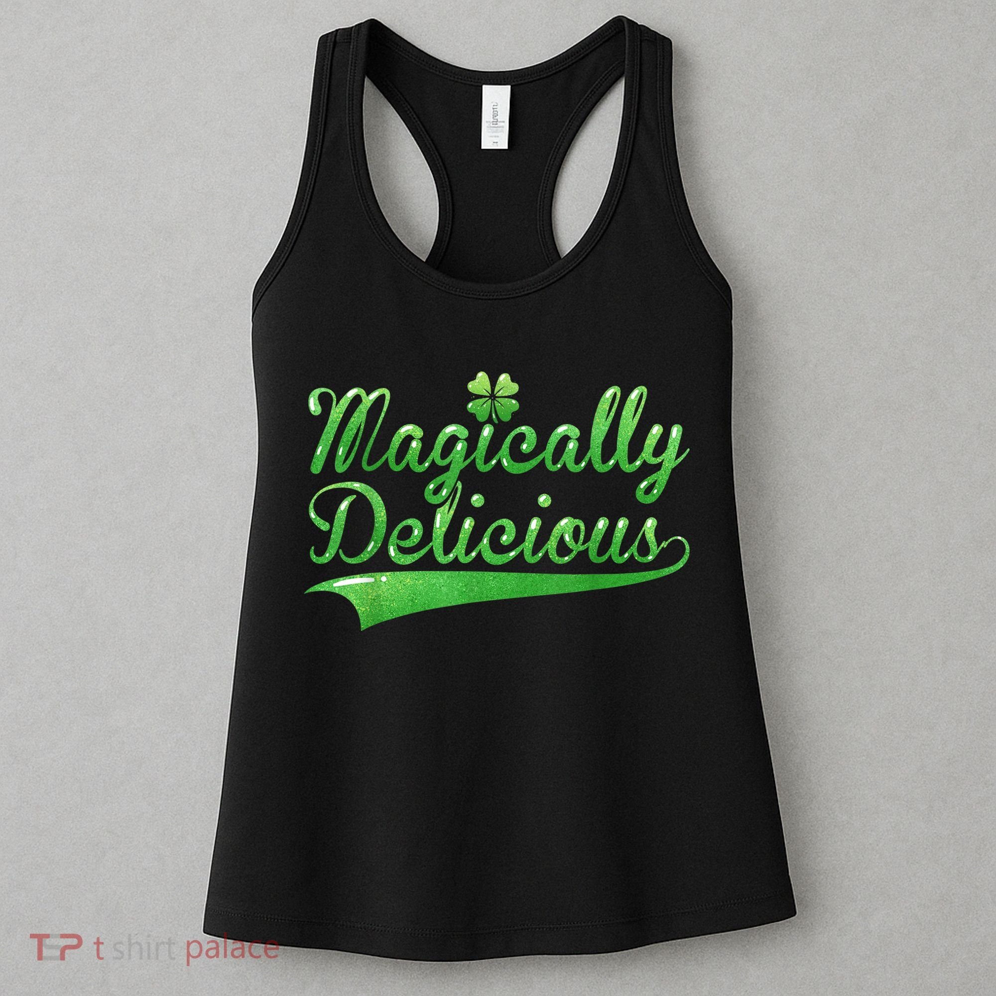 Magically Delicious Funny Irish St Patrick's Day Wo Women's Tank Top