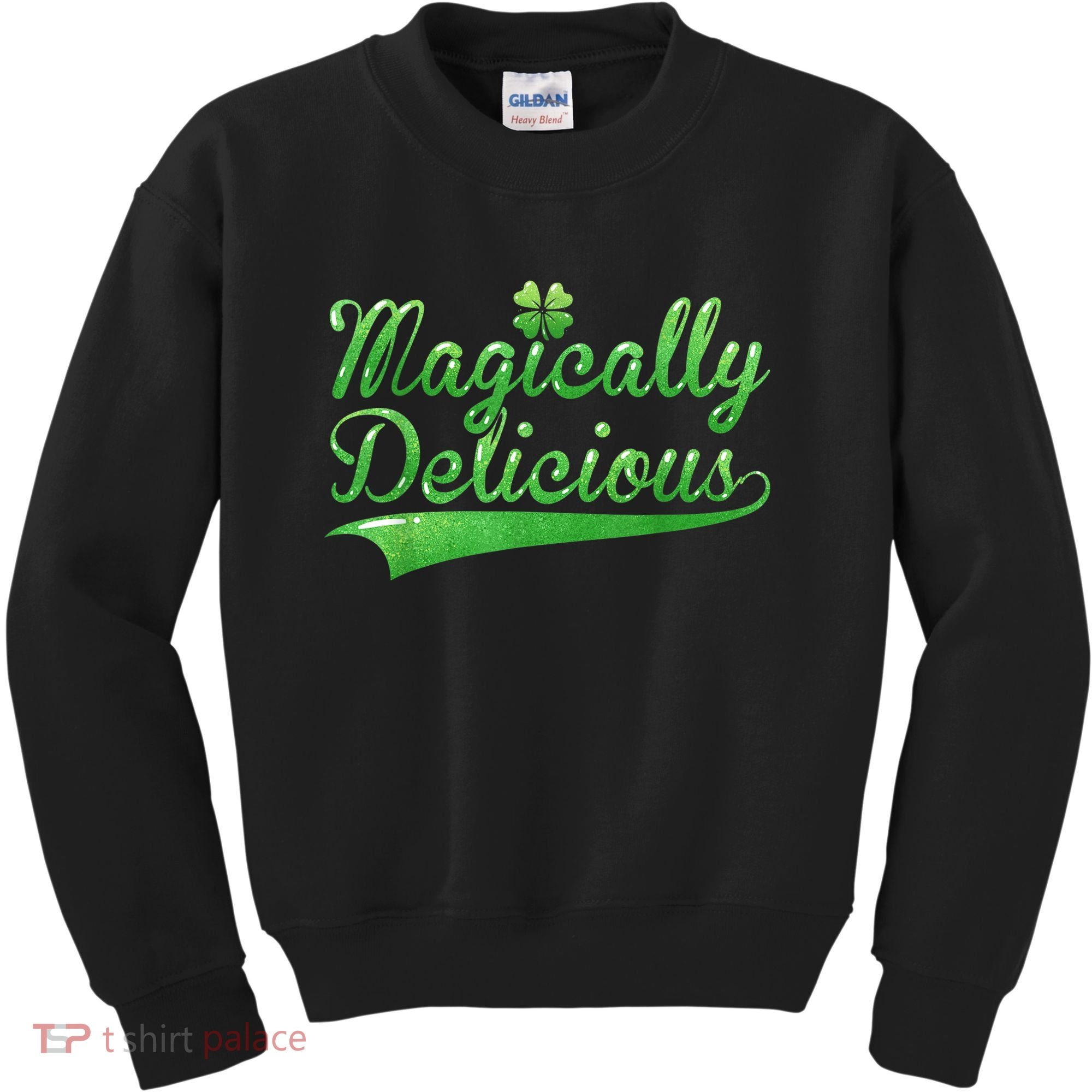 Magically Delicious Funny Irish St Patrick's Day Wo Kids Sweatshirt
