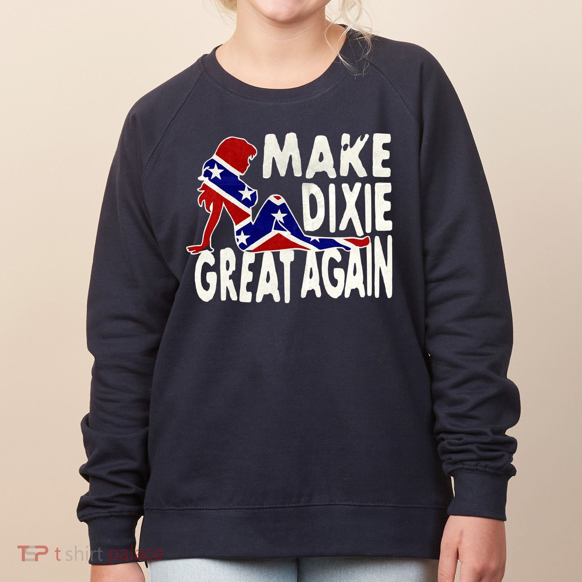Make Dixie Great Again Civil War Flag Women's Sweatshirt