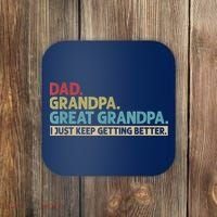 M.ens Dad Grandpa Great Grandpa I Just Keep Getting Better Coaster thumb 0