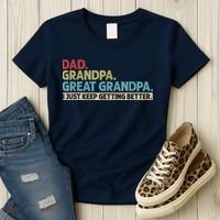 M.ens Dad Grandpa Great Grandpa I Just Keep Getting Better Women's T-Shirt thumb 3