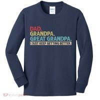 M.ens Dad Grandpa Great Grandpa I Just Keep Getting Better Kids Long Sleeve Shirt thumb 0
