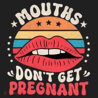 Mouths DonT Get Pregnant Inappropriate Humor Adult Jokes Beanie thumb 2