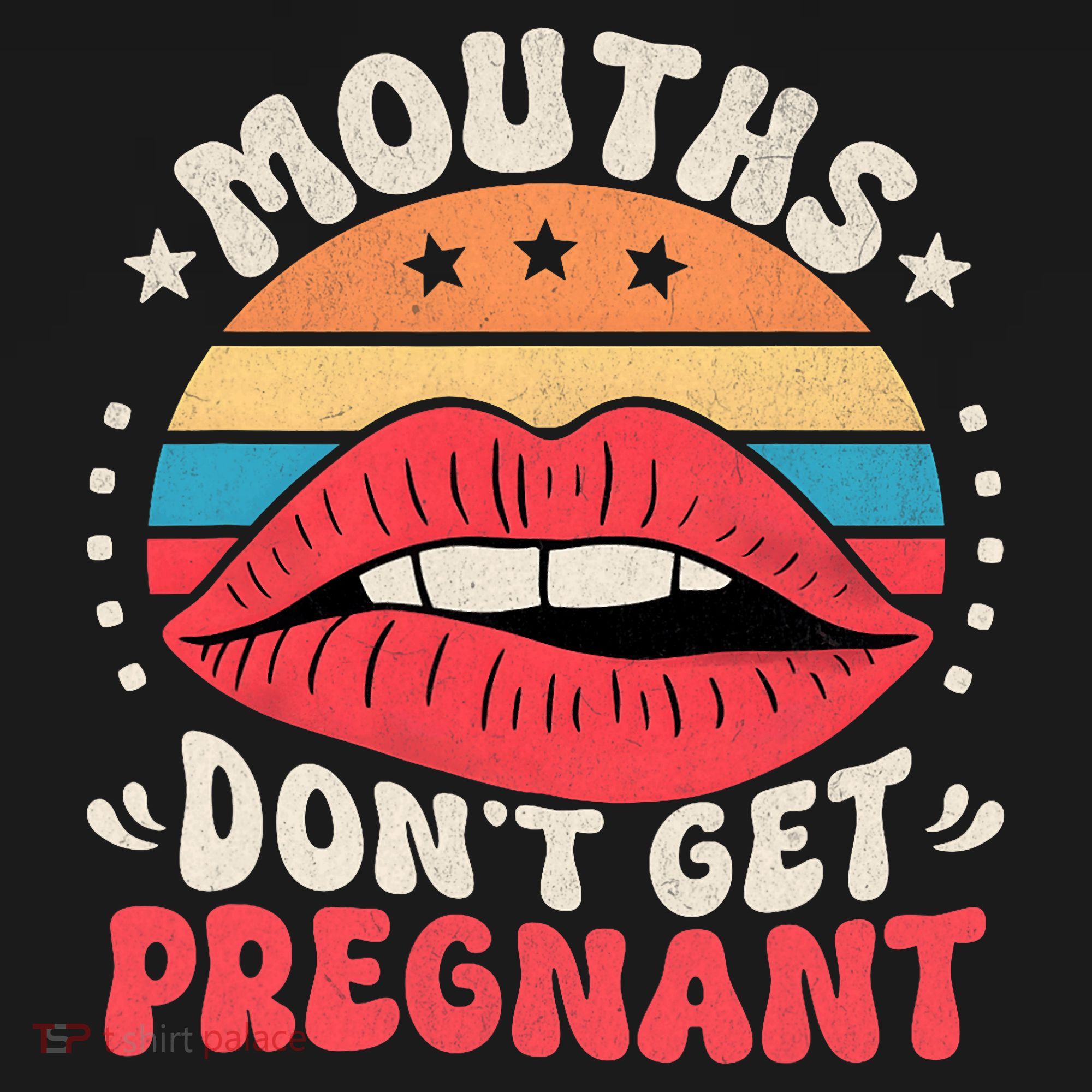 Mouths DonT Get Pregnant Inappropriate Humor Adult Jokes Coaster