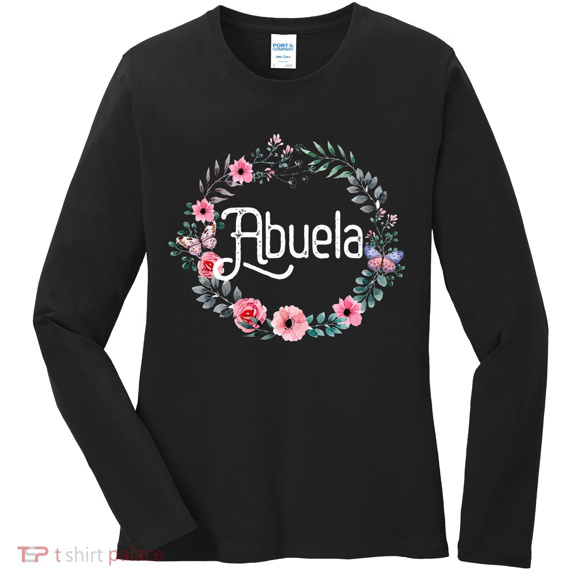 Mother's Day Gift For Spanish Grandma Floral Abuela Women's Long Sleeve Shirt