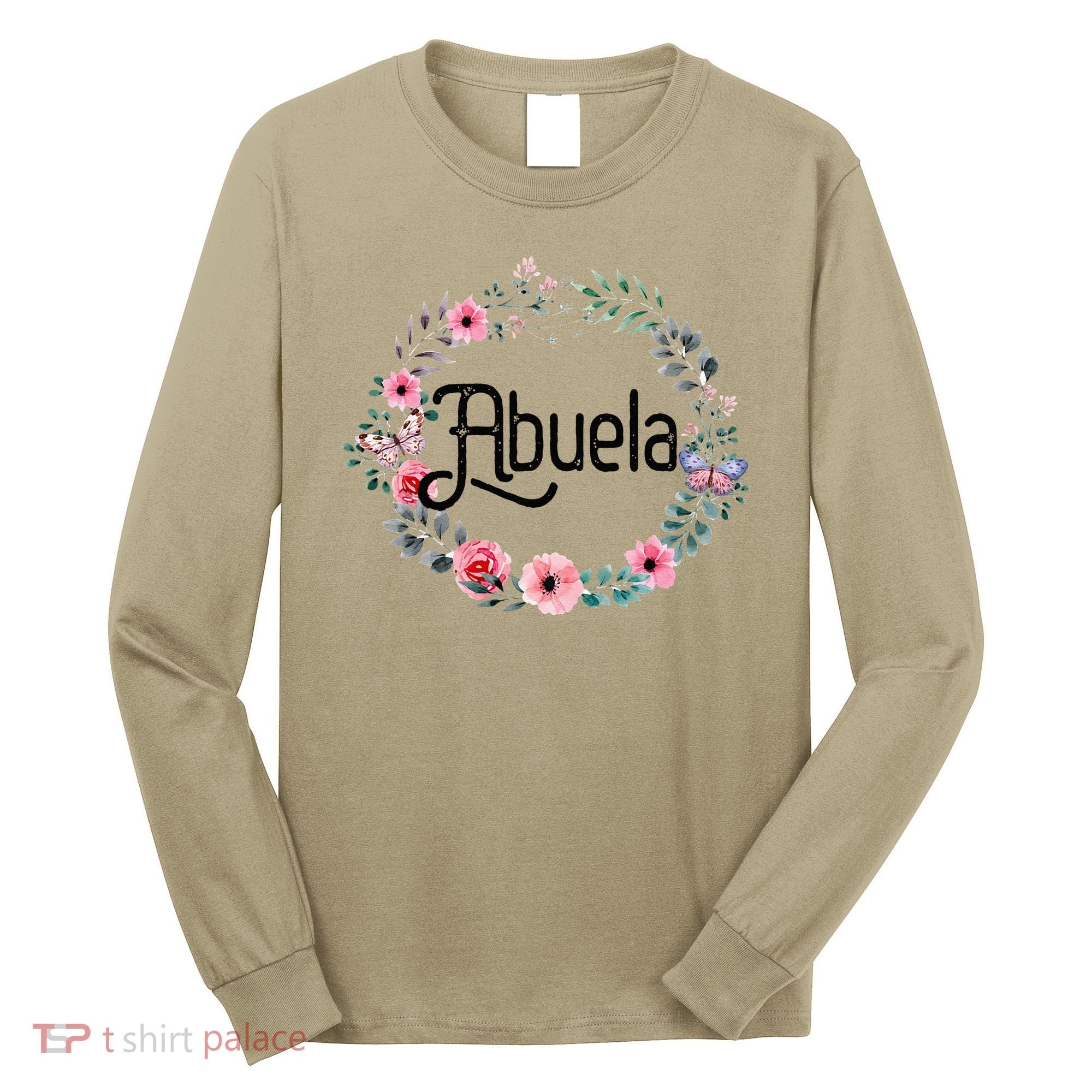 Mother's Day Gift For Spanish Grandma Floral Abuela Long Sleeve Shirt