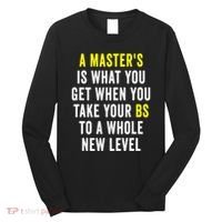 Masters Degree Graduation Long Sleeve Shirt thumb 0
