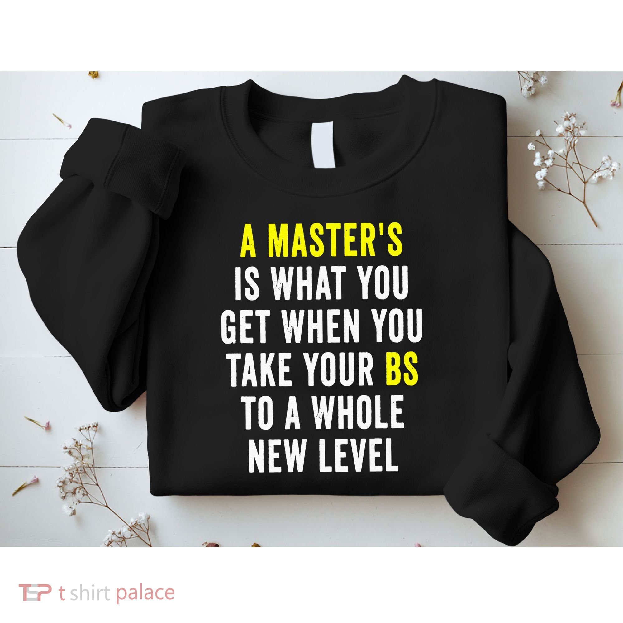Masters Degree Graduation Sweatshirt