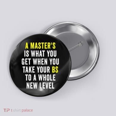 Masters Degree Graduation Button