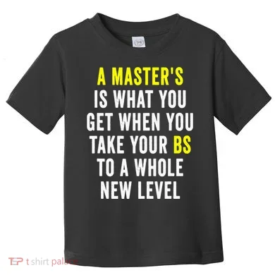 Masters Degree Graduation Toddler T-Shirt