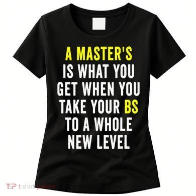 Masters Degree Graduation Women's T-Shirt