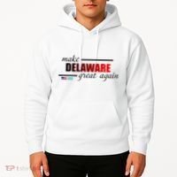 Make Delaware Great Again Hoodie thumb 2