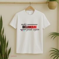 Make Delaware Great Again T-Shirt thumb 2